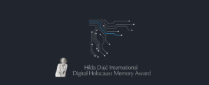 Abstract circuit illustration on a dark background with a vintage black-and-white photo of a smiling woman in the lower-left and the title 'Hilda Dajč International Digital Holocaust Memory Award' across the bottom.